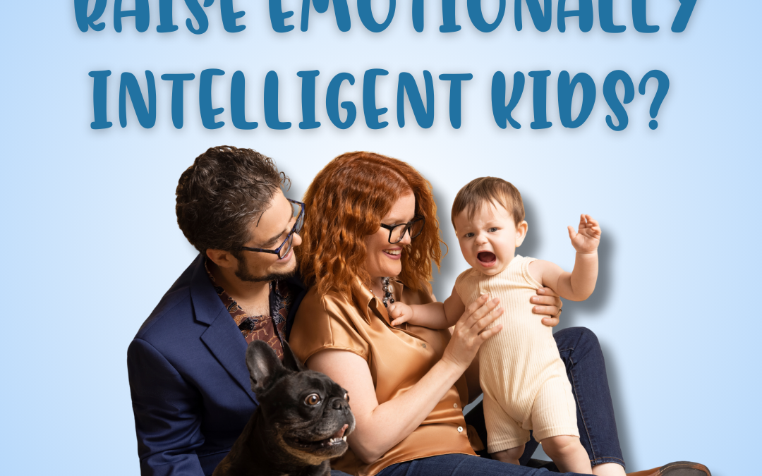 How to Raise Emotionally Intelligent Kids?