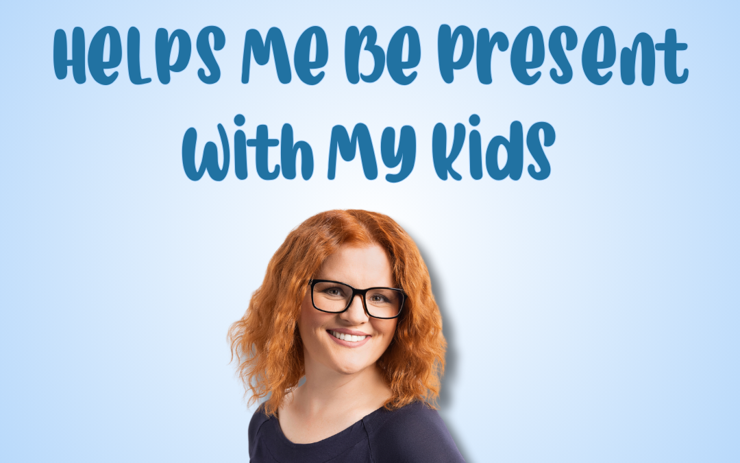 How Goal Setting Helps Me Be Present with My Kids