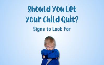 Should You Let Your Child Quit? Signs to Look For